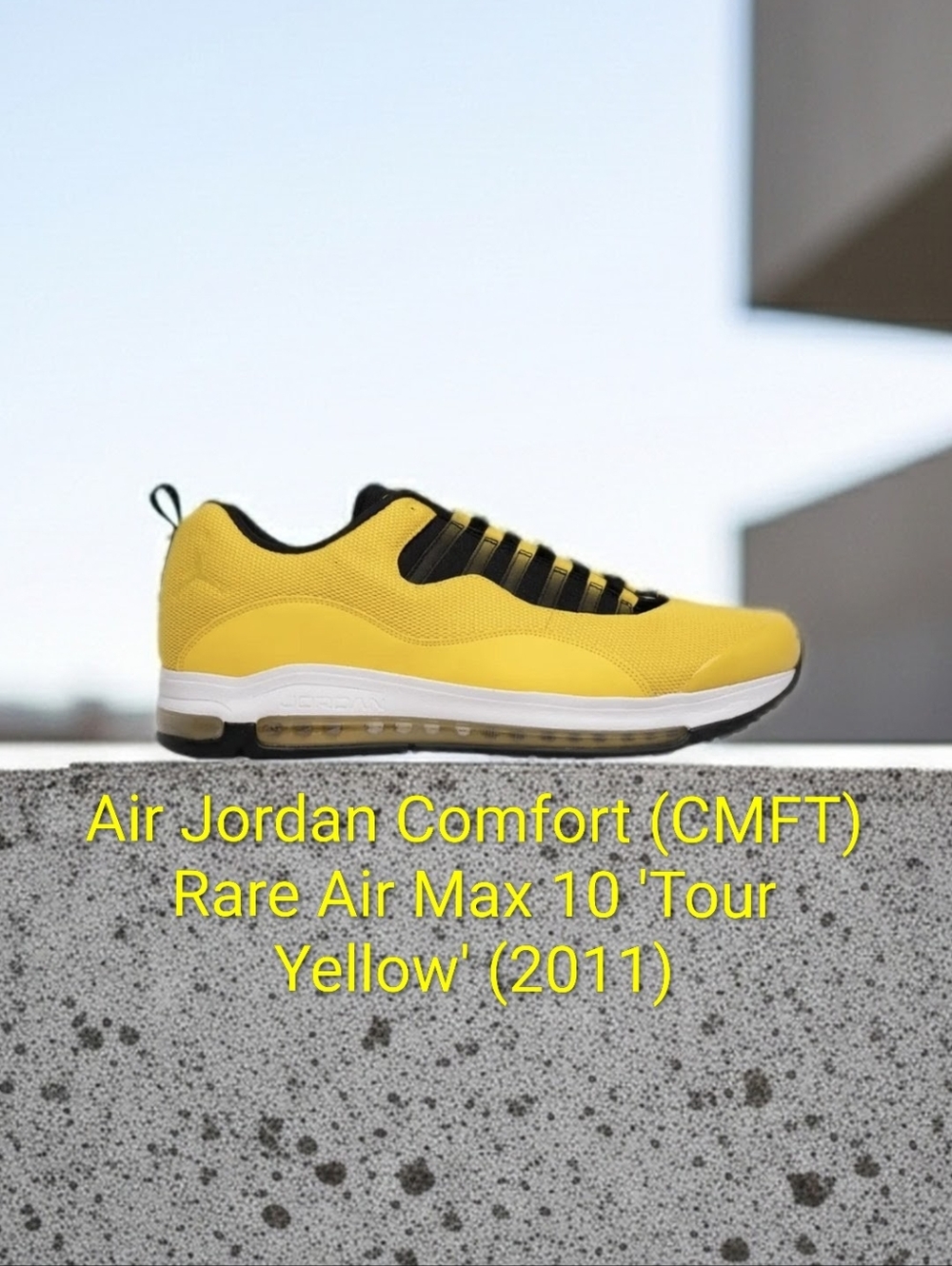 Air Jordan Comfort (CMFT) Rare Air Max 10 (2011) 'Yellow' Men 9.5 W 11 EUC W/BOX
